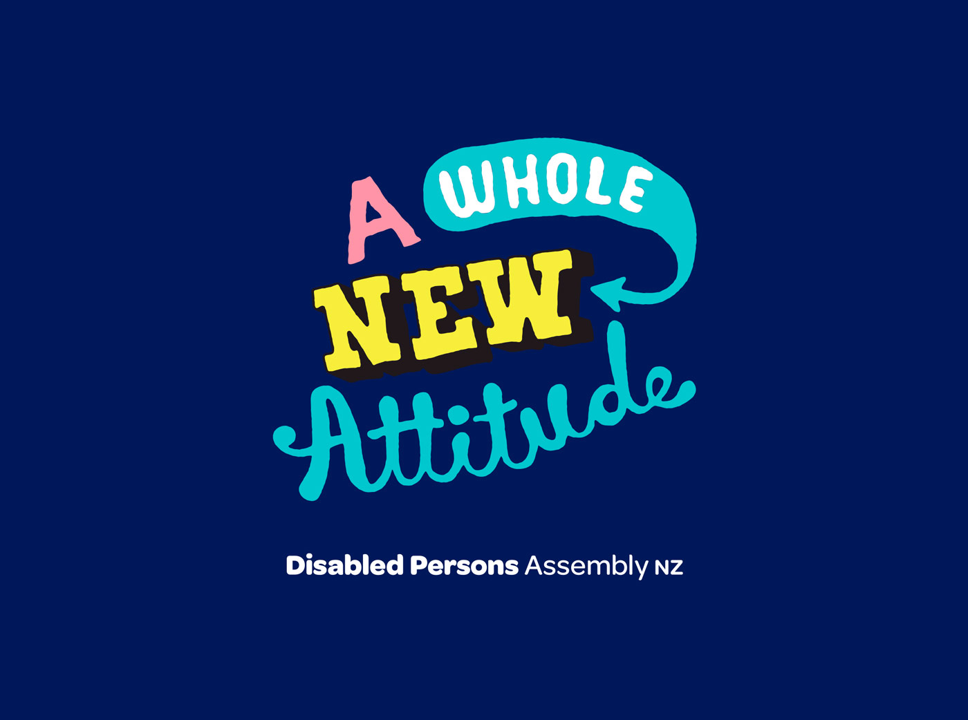 01 DPA Disabled Persons Assembly, A whole new attitude logo and lock-up